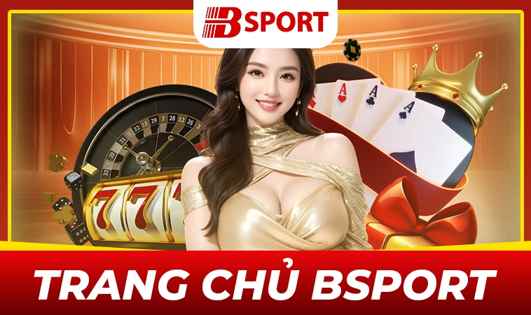Trang chủ 30 BSport - Nhà Cái B Sport - Trang Chủ Cá Cược Trực Tuyến Hàng Đầu VN